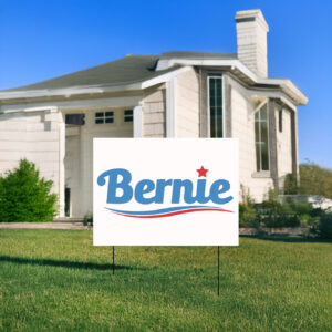 Be Like Bernie Fight Oligarchy Graphic Yard Sign