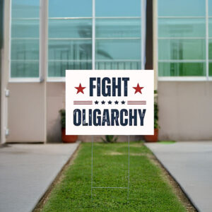 Bernie Sanders AOC Fighting Oligarchy Yard Sign