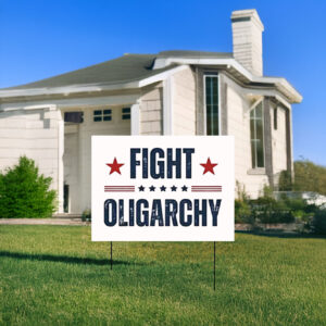 Bernie Sanders AOC Fighting Oligarchy Yard Sign