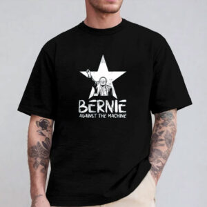 Bernie Sanders Against The Machine, Bernie T-Shirt