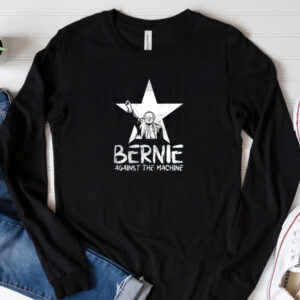 Bernie Sanders Against The Machine, Bernie T-Shirt