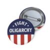 Bernie Sanders Fight Oligarchy Buttons