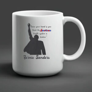 Bernie Sanders Health Care Quote Tour Mug