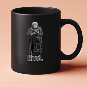 Bernie Sanders Mood. Mug