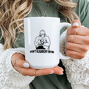 Bernie Sanders Oligarchy Mug, Don’t Oligarchy on me Mug
