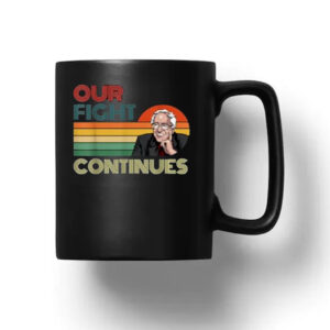 Bernie Sanders Our Fight Continues Retro Vintage Mug
