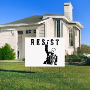 Bernie Sanders Resist 2025 Yard Sign