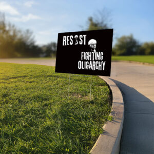 Bernie Sanders Resist, Fight Oligarchy Tour,Political Activism Yard Sign