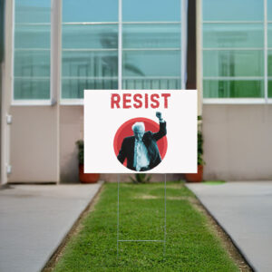 Bernie Sanders Resist, Fight Oligarchy Yard Sign