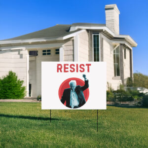 Bernie Sanders Resist, Fight Oligarchy Yard Sign