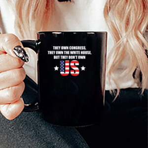 But They Don't Own Us - Bernie Sanders Fighting Oligarchy Mug