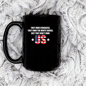 But They Don't Own Us - Bernie Sanders Fighting Oligarchy Mug