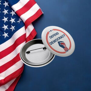Defend Democracy Political Statement Anti Trump Button