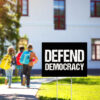 Defend Democracy Yard Sign