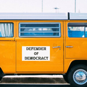 Defender of Democracy Shirt Protest Sticker