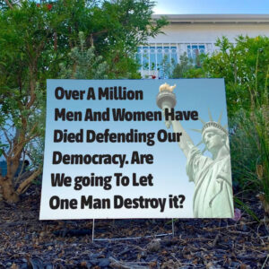 Defending Democracy, Democracy Under Attack Yard Sign