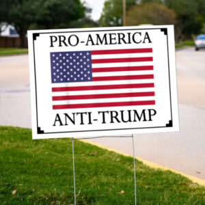 Democracy Yard Sign, Anti Trump Yard Sign