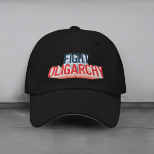 EMBROIDERED Fight Oligarchy Baseball Dad Cap