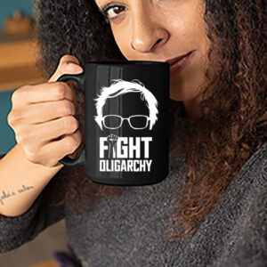 Feel The Bern Fight Oligarchy Shirt Political Statement Mug