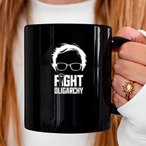 Feel The Bern Fight Oligarchy Shirt Political Statement Mug