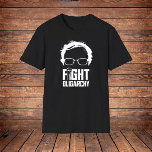 Feel The Bern Fight Oligarchy Shirt Political Statement T-Shirt