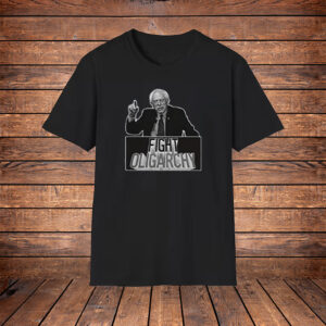 Fight Oligarchy - Bernie Sanders Shirt