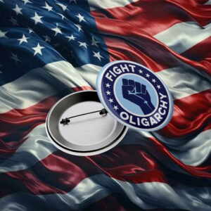 Fight Oligarchy Button