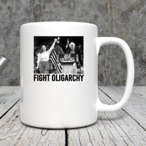 Fight Oligarchy Mug, Resist Like Bernie Mug