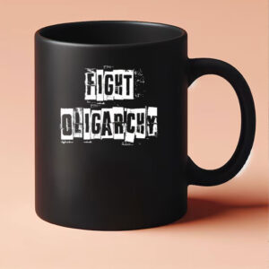 Fight Oligarchy Mug, Resist Mug
