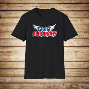 Fight Oligarchy, Political Activism Shirt Protest T-Shirt