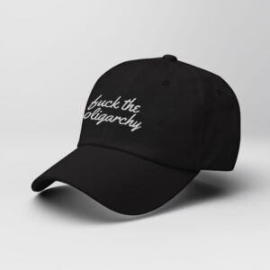 Fuck the Oligarchy Vintage Hat