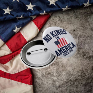 No Kings In America Anti Trump Pin