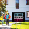 No Kings, No Dictators, No Oligarchs, Anti Trump Yard Sign