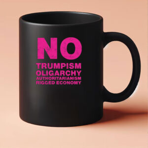 No Trumpism Fight the Oligarchy Mug