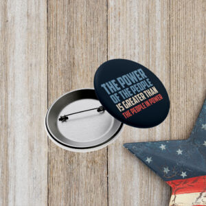Power of the People, Anti-Trump Button
