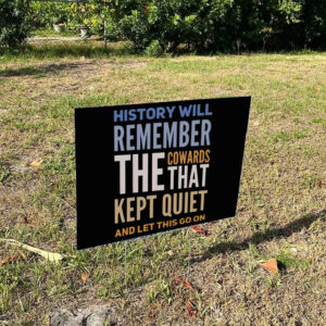 Pro Democracy Yard Sign, Anti Fascism Sign