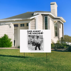 Rage Against The Machine Fight Oligarchy Tour Yard Sign