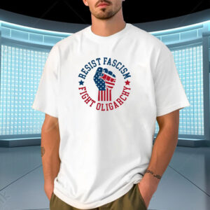 Resist Fascism Fight Oligarchy Shirt