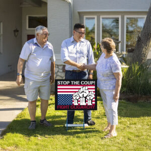 Stop The Coup Fighting Oligarchy Yard Sign