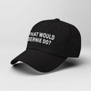 What Would Bernie Do Hat, Fight The Oligarchy Hat