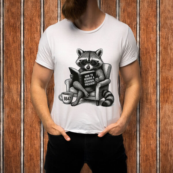8647-Raccoon-Shirt-–-Funny-Anti-Trump-Political-Protest-Tee
