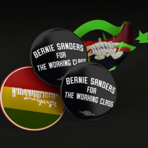 Bernie For The Working Class Mylar Button