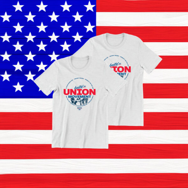 Bernie Sanders Build The Union Movement T-Shirt