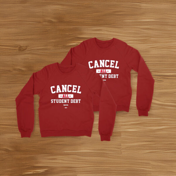 Bernie Sanders Cancel All Student Debt Crew Sweatshirt