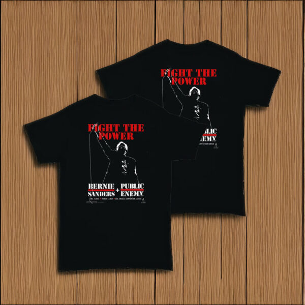 Bernie Sanders Fight The Power T-Shirt