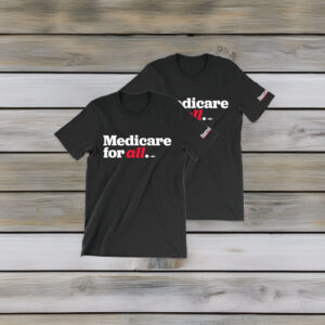 Bernie Sanders Medicare For All T-Shirt