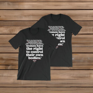 Bernie Sanders Pro-Choice Quote T-Shirt