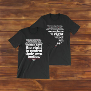 Bernie Sanders Pro-Choice Quote T-Shirt