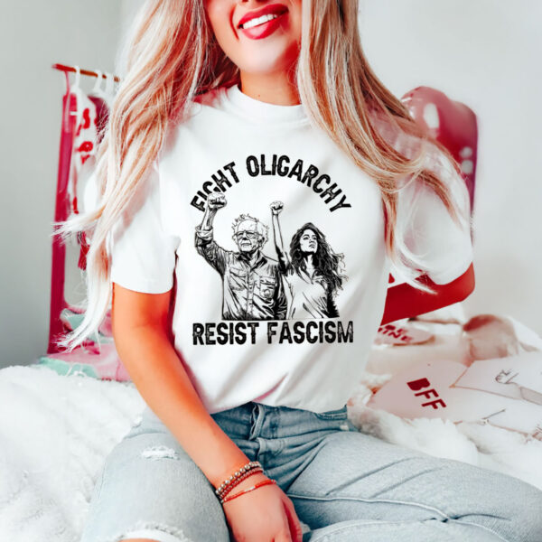 Bernie-Sanders-Shirt-–-Fight-Oligarchy-Resist-Fascism-Tee
