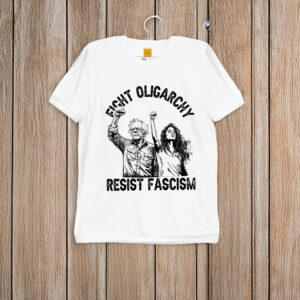 Bernie-Sanders-Shirt-–-Fight-Oligarchy-Resist-Fascism-Tees